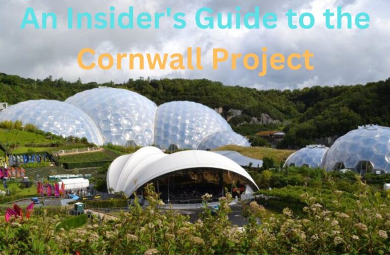 An Insider’s Guide to the Cornwall Project